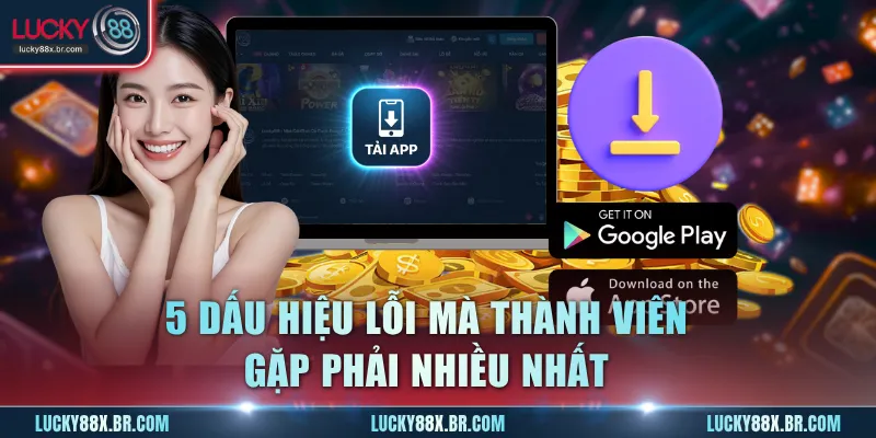 5 dấu hiệu lỗi mà thành viên gặp phải nhiều nhất