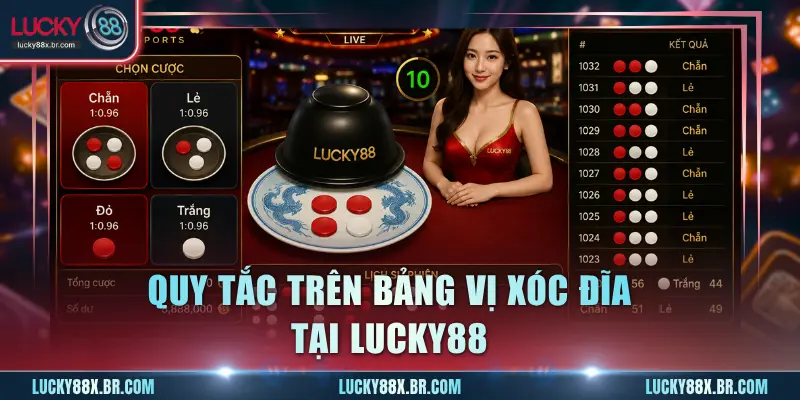 Quy tắc trên bảng vị xóc đĩa Lucky88
