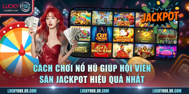 Cách Chơi Nổ Hũ