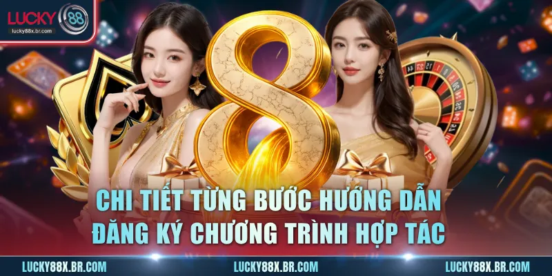 Chi tiết từng bước hướng dẫn đăng ký chương trình hợp tác