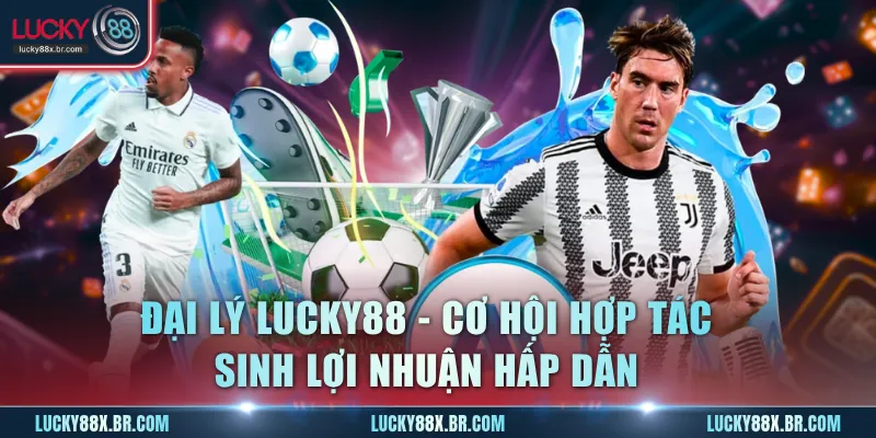 Đại Lý Lucky88