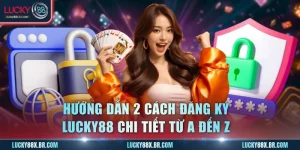 Đăng Ký Lucky88