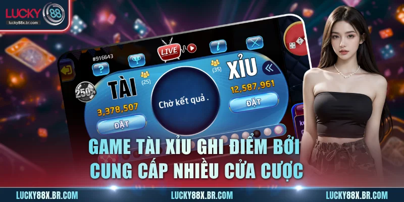 Game Tài Xỉu ghi điểm bởi cung cấp nhiều cửa cượcGame Tài Xỉu ghi điểm bởi cung cấp nhiều cửa cược