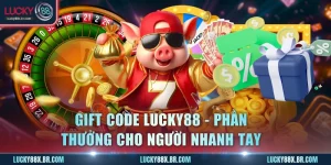 Giftcode Lucky88