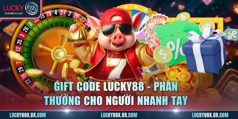 Giftcode Lucky88