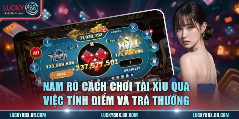 Nắm rõ cách chơi Tài Xỉu qua việc tính điểm và trả thưởng