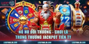 Nổ Hũ Đổi Thưởng