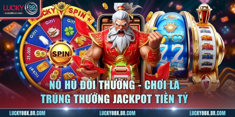 Nổ Hũ Đổi Thưởng